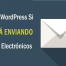 Cómo reparar WordPress si no está enviando correos electrónicos